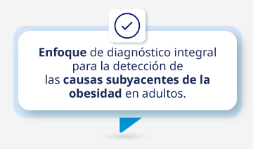 Enfoque de diagnóstico integral para la detección de las causas subyacentes de la obesidad en adultos.